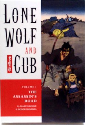 [Lone Wolf and Cub Vol. 1: The Assassin's Road]