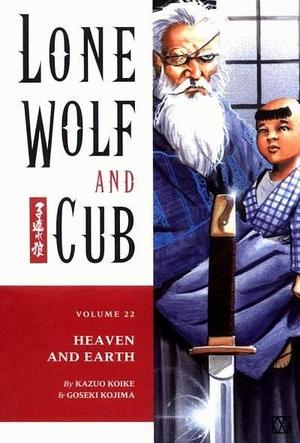 [Lone Wolf and Cub Vol. 22: Heaven and Earth]