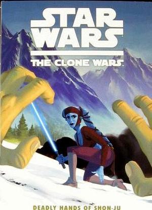 [Star Wars: Clone Wars (digest series 1) Vol. 5: Deadly Hands of Shon-Ju]