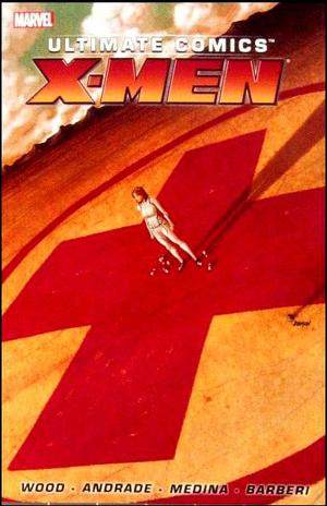 [Ultimate X-Men by Brian Wood Vol. 1 (SC)]