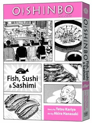 [Oishinbo - Viz Signature Edition Vol. 4: Fish, Sushi & Sashimi (SC)]