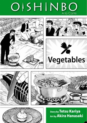 [Oishinbo - Viz Signature Edition Vol. 5: Vegetables (SC)]