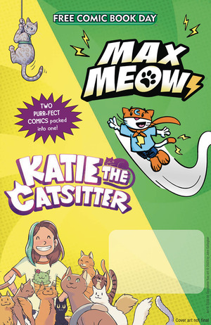 [Katie Catsitter / Max Meow Mash-Up (FCBD 2024 comic)]