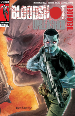 [Bloodshot Unleashed: Reloaded #3 (Cover A - Al Barrionuevo)]