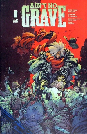 [Ain't No Grave #2 (1st printing, Cover A - Jorge Corona)]