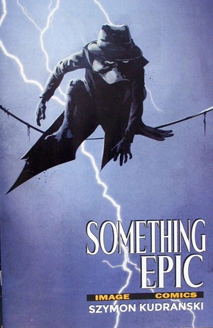 [Something Epic #11 (Cover B - Szymon Kudranski)]