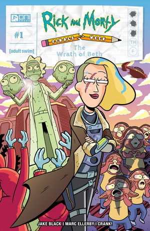 [Rick and Morty: Finals Week - Wrath of Beth #1 (Cover A - Marc Ellerby)]