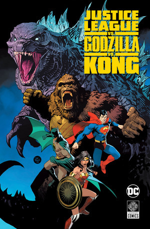 [Justice League vs. Godzilla vs. Kong (HC)]