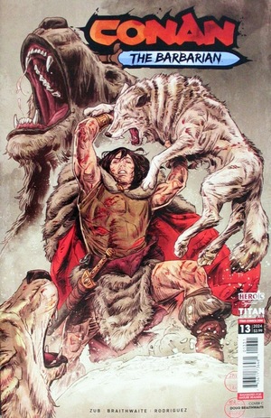 [Conan the Barbarian (series 5) #13 (Cover C - Doug Braithwaite)]