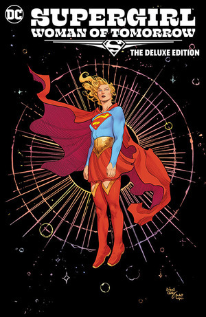 [Supergirl - Woman of Tomorrow: The Deluxe Edition (HC)]