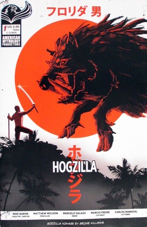 [Florida Man vs. Hogzilla #1 (Cover C - Rogue Monori Minus One Variant)]