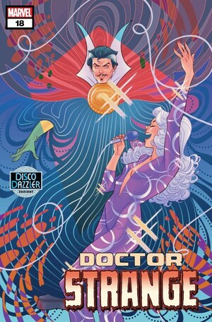 [Doctor Strange (series 7) No. 18 (Cover C - Marguerite Sauvage Disco Dazzler Variant)]