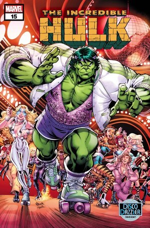 [Incredible Hulk (series 5) No. 15 (Cover C - Todd Nauck Disco Dazzler Variant)]