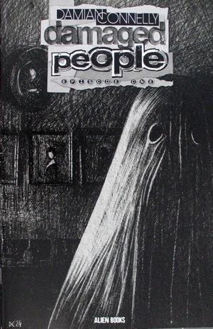 [Damaged People #1 (Cover C - Damian Connelly B&W)]