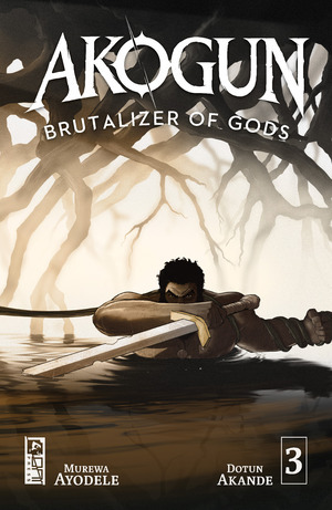 [Akogun: Brutalizer of Gods #3 (Cover A - Dotun Akande)]