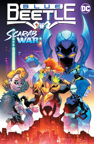 [Blue Beetle (series 10) Vol. 1: Scarab War (SC)]