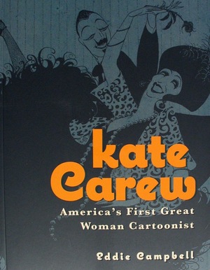 [Kate Carew: America's First Great Woman Cartoonsit (SC)]