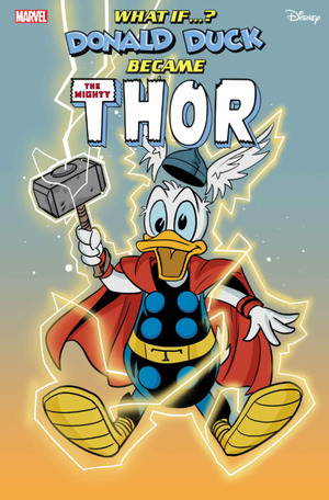 [What If...? - Donald Duck Became Thor No. 1 (Cover B - Phil Noto)]