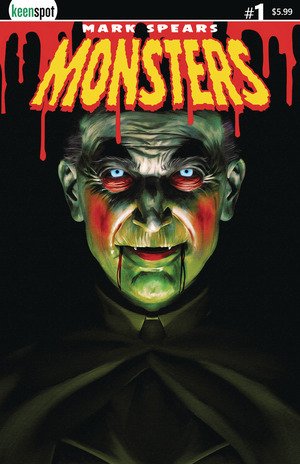 [Mark Spears Monsters #1 (1st printing, Cover B - Mark Spears Dripping Blood Variant)]