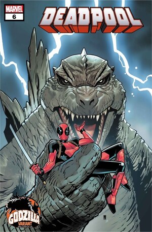 [Deadpool (series 9) No. 6 (1st printing, Cover B - Paco Medina Godzilla Variant)]