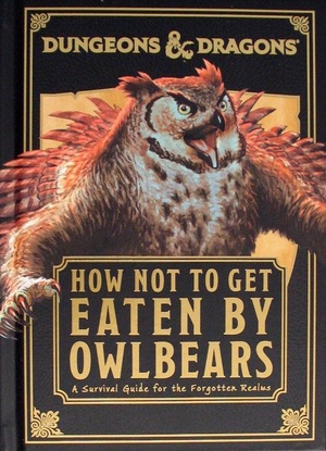 [Dungeons & Dragons - How to Not Get Eaten by Owlbears (HC)]