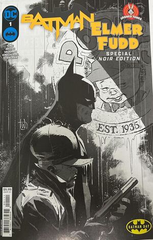 [Batman / Elmer Fudd - Batman Day 2024 Special Noir Edition 1]