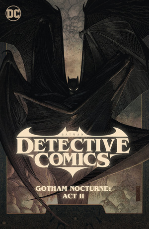 [Detective Comics by Ram V. & Simon Spurrier Vol. 3: Nocturne Act II (HC)]