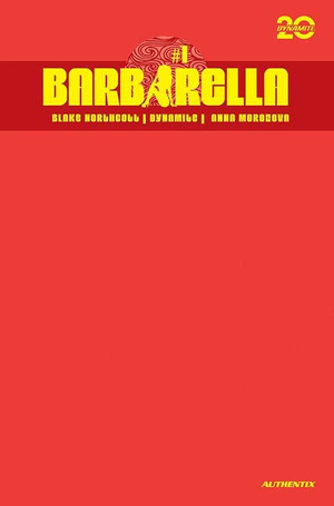 [Barbarella (series 3) #1 (Cover S - Red Blank Authentix)]