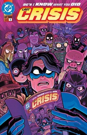 [DC's I Know What You Did Last Crisis 1 (Cover A - Dan Hipp)]