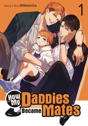 [How My Daddies Became Mates Vol. 1(SC)]