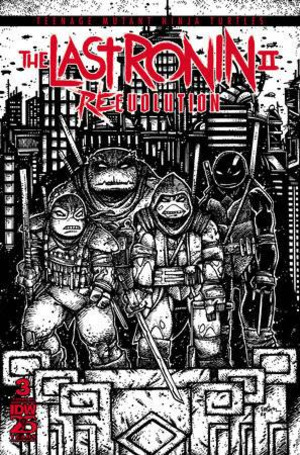 [TMNT: The Last Ronin II: Re-Evolution #3 (Cover G - Kevin Eastman B&W Incentive)]