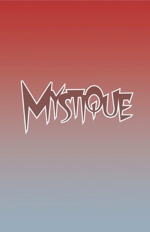 [Mystique (series 2) No. 1 (Cover D - Logo)]