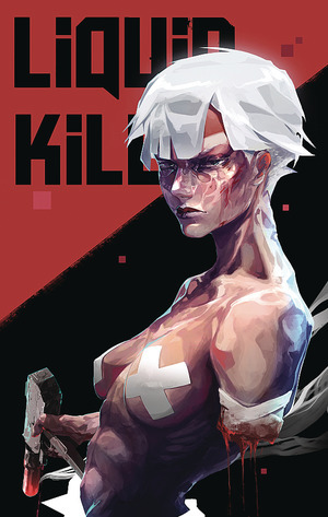 [Liquid Kill (series 2) #1 (Cover E - Rashedjrs Incentive)]