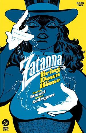 [Zatanna - Bring Down the House 5 (Cover A - Javier Rodriguez)]