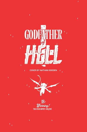 [Godfather of Hell #1 (Cover J - Nathan Gooden Blood Bag Variant)]