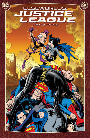 [Elseworlds - Justice League Vol. 3 (2024 printing, SC)]