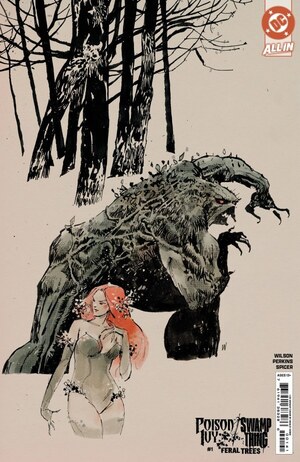 [Poison Ivy / Swamp Thing: Feral Trees 1 (Cover D - Ashley Wood Incentive)]