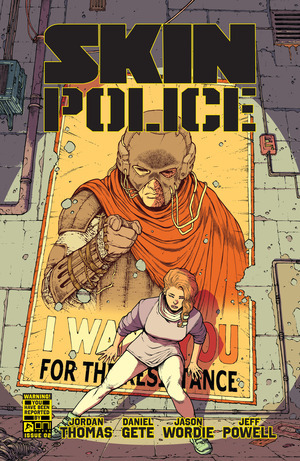 [Skin Police #2 (Cover A - Daniel Gete & Jason Wordie)]