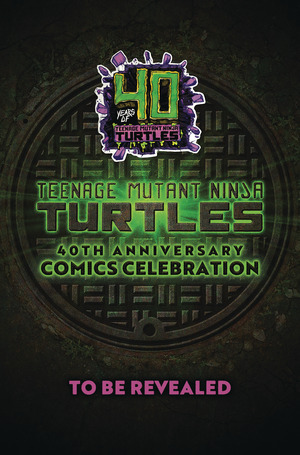 [Teenage Mutant Ninja Turtles - 40th Anniversary Comics Celebration: Deluxe Edition (HC)]