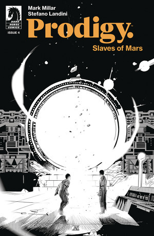 [Prodigy - Slaves of Mars #4 (Cover B - Stefano Landini B&W)]