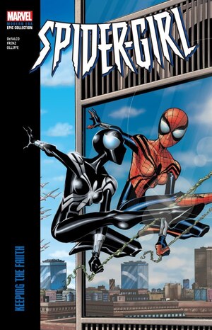 [Spider-Girl - Modern Era Epic Collection Vol. 5: Keeping the Faith (SC)]