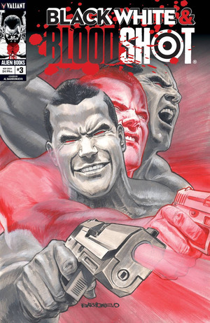 [Bloodshot Black, White, & Bloodshot #3 (Cover C - Al Barrionuevo)]