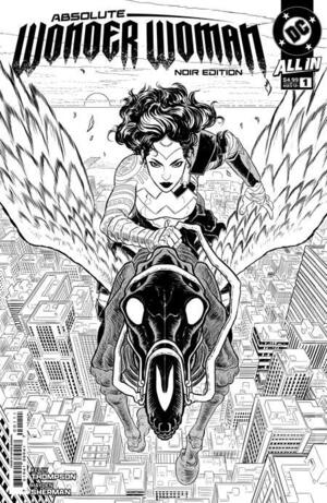 [Absolute Wonder Woman - Noir Edition 1 (Cover A - Hayden Sherman)]