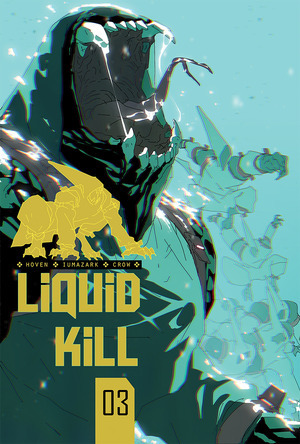 [Liquid Kill (series 2) #3 (Cover A - Dennis Menheere)]