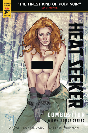 [Gun Honey - Heat Seeker: Combustion #2 (Cover F - Thaddeus Robeck Nude Bagged)]