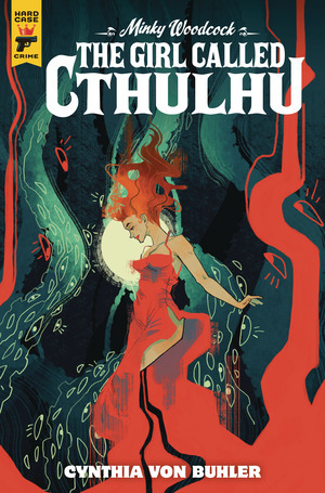 [Minky Woodcock - Girl Called Cthulhu #3 (Cover A - Vash Taylor)]