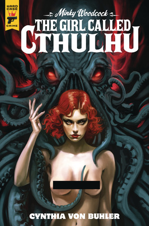 [Minky Woodcock - Girl Called Cthulhu #3 (Cover D - Claudia Caranfa Nude Bagged)]