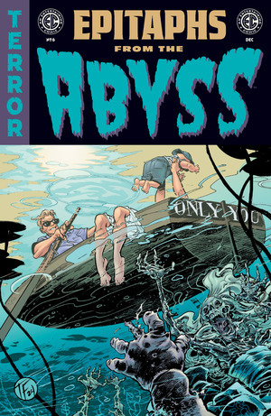 [EC: Epitaphs from the Abyss #6 (Cover B - Tom Fowler & Bill Crabtree)]