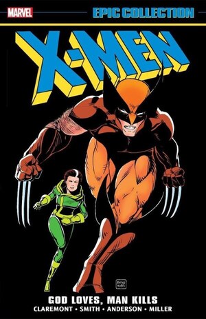 [X-Men - Epic Collection Vol. 10: God Loves, Man Kills (SC)]