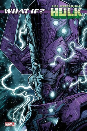 [What If...? - Galactus Transformed Hulk No. 1 (Cover D - Stephen Platt)]